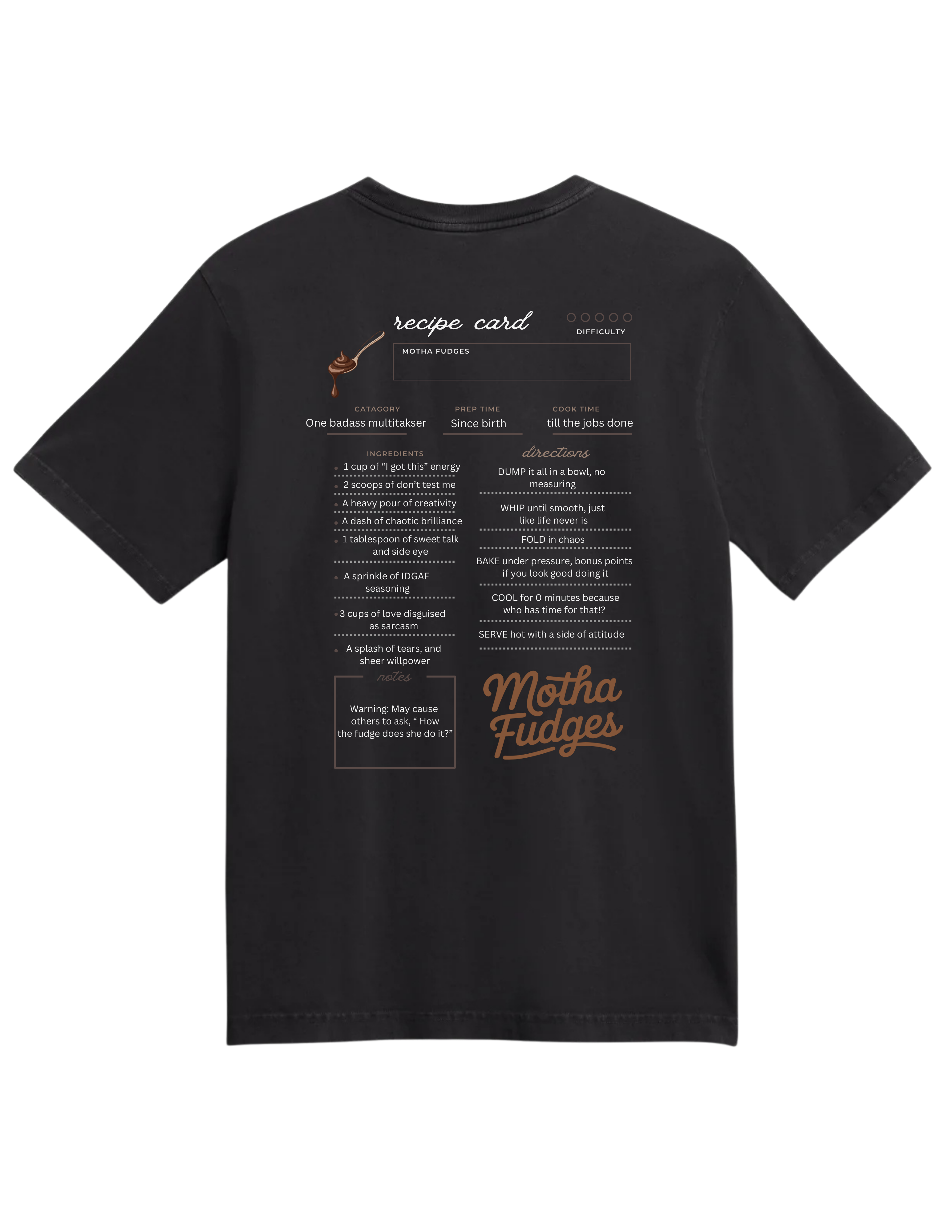 Motha Fudge Recipe Tee