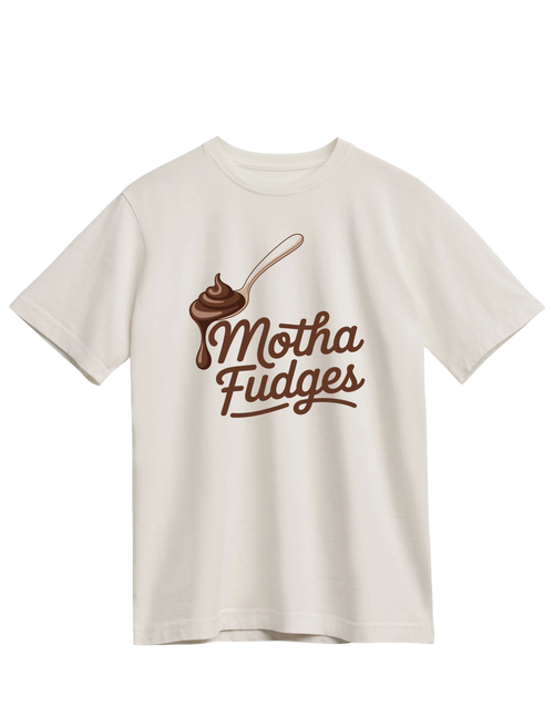 Moatha Fudge Tee